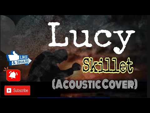 Lucy - Skillet