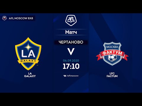 AFL20. America. Primera. Day 11. LA Galaxy  - LFC Factum.
