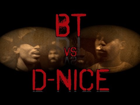 BT vs D-Nice