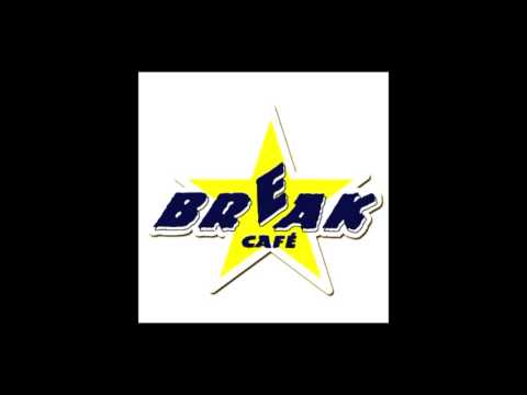 Break Cafe (dj Harm Z)