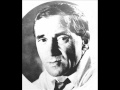 Charles Aznavour STILL I CLING TO YOU ( with lyrics below)