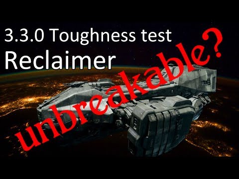 3.3.0 Toughness test: Reclaimer - unbreakable?