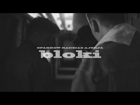 Sparrow feat. Radzias - Bloki (prod. Ajzeja) OFFICIAL VIDEO