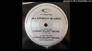 DJ Tracy & Tao - Love Supreme (Original) | Silver Pearl Records [2001]