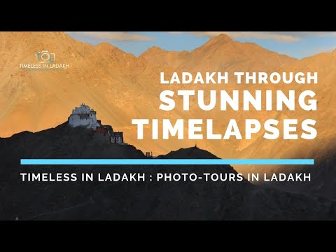 TIMELESS IN LADAKH :: A JOURNEY THROUGH STUNNING TIMELAPSES OF LADAKH - THE LAND OF HIGH PASSES!