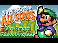Super Mario All Stars The Green Mario Project Release Trailer