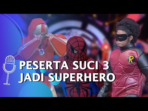SUCI 3 - KEREN!!! Aksi Babe Cabita Jadi Spiderman, Fico Jadi The Hulk, Muslim Jadi Batman