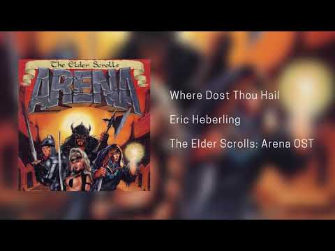 Eric Heberling - Where Dost Thou Hail - The Elder Scrolls: Arena Soundtrack