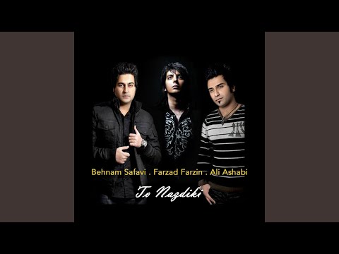 To Nazdiki (feat. Farzad Farzin, Ali Ashabi)