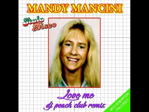 MANDY MANCINI - Love me! (Italo Disco)