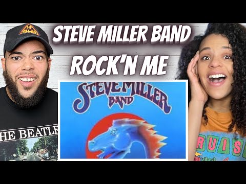 FIRST TIME HEARING The Steve Miler Band -  Rock'n Me REACTION