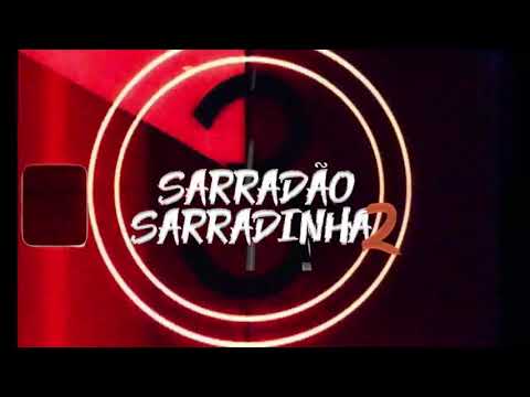 Sarradão Sarradinha - Mc Theuzyn e Dj Piu ((Lançamento 2020))