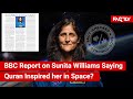FACT CHECK Does Viral Image Show BBC Report On Sunita Williams Saying Quran Inspired Her In Space