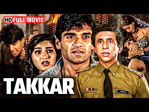 Takkar (1995) Full Movie HD | 90s Superhit Romantic Thriller | Suniel Shetty | Sonali Bendre