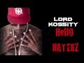 'Hello Haterz' Lord Kossity