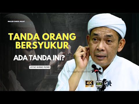 USTAZ AHMAD RIZAM - TANDA ORANG BERSYUKUR