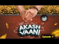 AKASH VAANI || EPISODE -7 || VOICE OVER || MOVIE STORY IN TAMIL ||