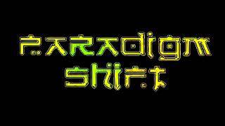 Paradigm Shift - Requisition (track 2)