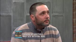 Did This Wife Sleep With Her Brother-In-Law? (The Steve Wilkos Show)