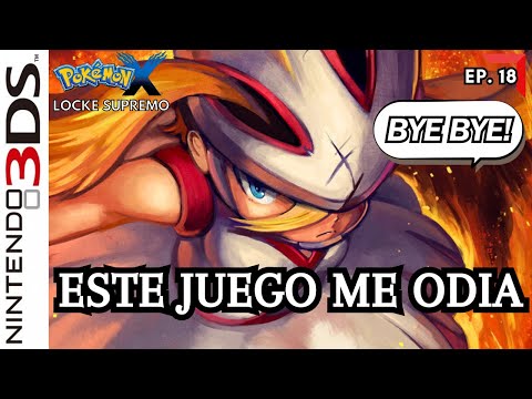 S E...A C A B O | Pokémon X Locke Supremo | Ep. 18