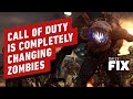 Call of Duty is Completely Changing Zombies - IGN Daily Fix