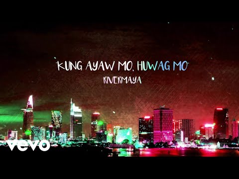Rivermaya - Kung Ayaw Mo, H'Wag Mo