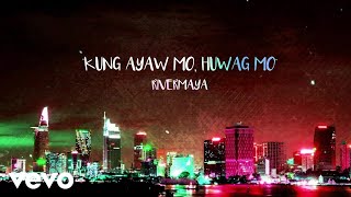 Rivermaya - Kung Ayaw Mo HWag Mo