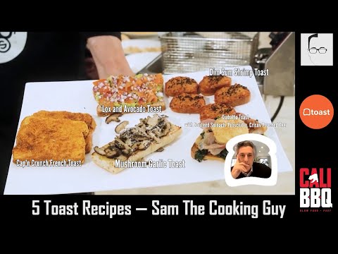 Try These 5 Tasty Toast Recipes | Sam The Cooking Guy Making Toast for Toast POS