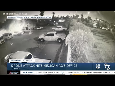 Baja California AG's Office facility struck by drone attack