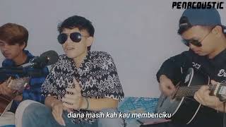 Download lagu Diana~ D-pas4 cover by~Penacoustic mp3