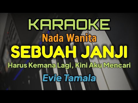 SEBUAH JANJI / KARAOKE EVIE TAMALA