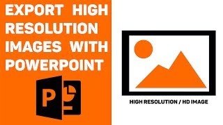 PowerPoint Tutorial: Export High Resolution Images