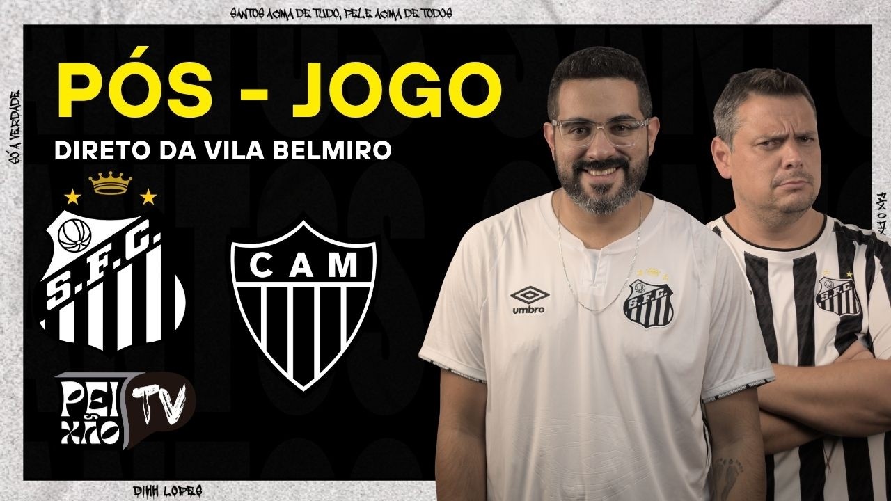 SANTOS E ATLÉTICO MINEIRO - PÓS JOGO