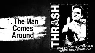 Johnny Thrash - 1. The Man Comes Around