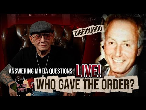 Who REALLY Ordered Robert DiBernardo’s Hit? | Ep. 130 Part 1 #LIVE