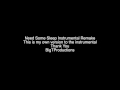 I Need Some Sleep(Instrumental Remake) no Hook ...