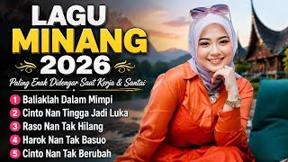 Download lagu Kumpulan Lagu Minang Terbaru 2026 🎵 Pop Minang Paling Enak Didengar Menemani Aktivitas Vol.1 mp3