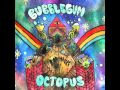 Bubblegum Octopus - Loud Noise In My Room 