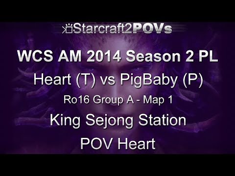 SC2 HotS - WCS AM 2014 S2 PL - Heart vs PigBaby - Ro16 Group A - Map 1 - King Sejong Station - Heart