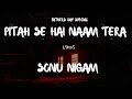 Pitah Se Hai Naam Tera Lyrics Father S Day Special Song Pita Se Hai Naam Tera Sonu Nigam