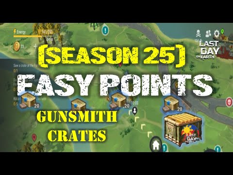 SEASON 25| EASY SEASON POINTS + OPENING GUNSMITH CRATES - Last Day On Earth: Survival