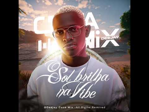 House Music | Sol Brilha Na Vibe | Dj Cuca Mix 2025 🔥