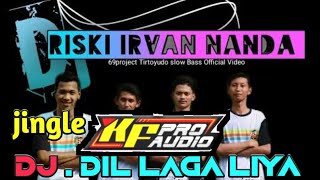 Download lagu DJ .DIL LAGA LIYA// jingle KF PRODUCTION feat 69 PROJECT// mp3