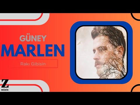 Rakı Gibisin - Güney Marlen