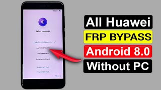 All Huawei Android 8.0 Frp Bypass /Google Account Remove Without pc 2021 |