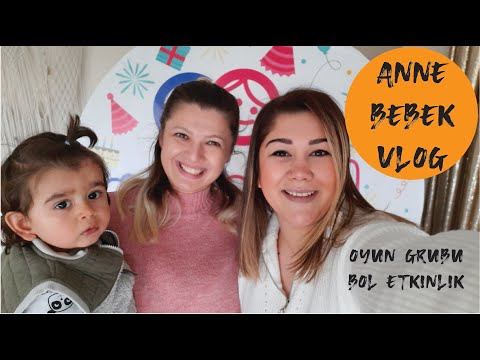 BEBEK ETKİNLİKLERİ - OYUN GRUBU - 15 AYLIK KEREM'İN OYUNLARI -- ANNE BEBEK VLOG