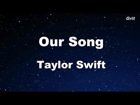 Our Song - Taylor Swift Karaoke【No Guide Melody】