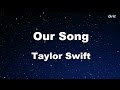 Our Song Taylor Swift Karaoke No Guide Melody