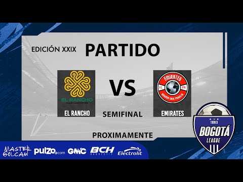 SemiFinal Masculina Bogotá League F11 - El Rancho VS Emirates