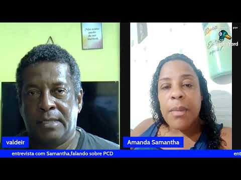 Entrevista com Amanda Samantha, falando sobre PCD